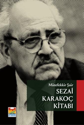 Mütefekkir Şair - Sezai Karakoç Kitabı | Kitap Ambarı