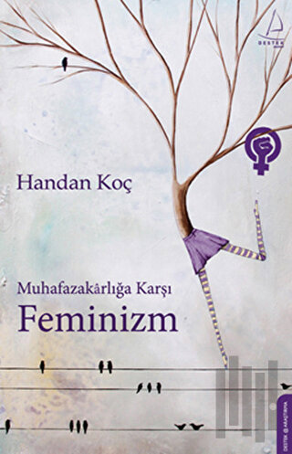 Muhafazakarlığa Karşı Feminizm
