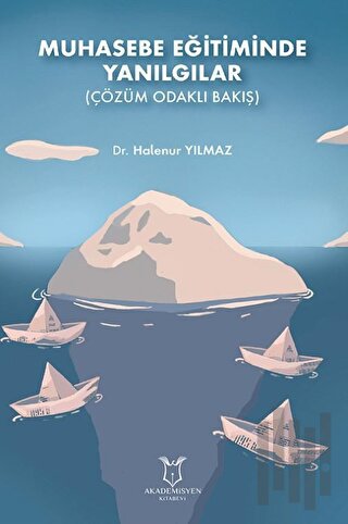 Muhasebe Eğitiminde Yanılgılar (Çözüm Odaklı Bakış)
