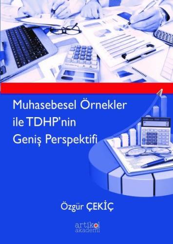 Muhasebesel Örnekler ile TDHP'nin Geniş Perspektifi
