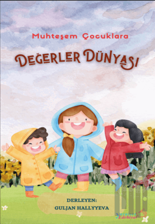 Muhteşem Çocuklara Değerler Dünyası