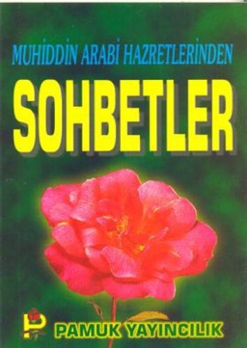 Muhyiddin Arabi Hazretlerinden Sohbetler (Sohbet-10)