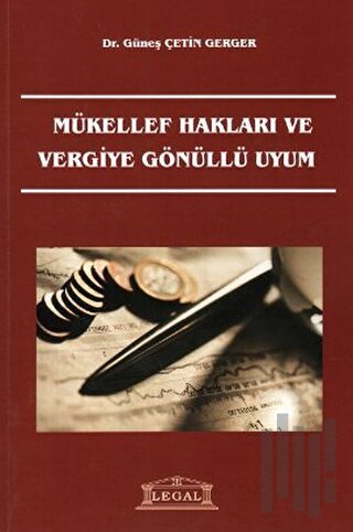 Mükellef Hakları ve Vergiye Gönüllü Uyum