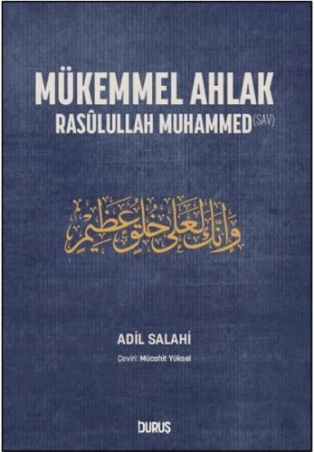 Mükemmel Ahlak - Rasulullah Muhammed | Kitap Ambarı