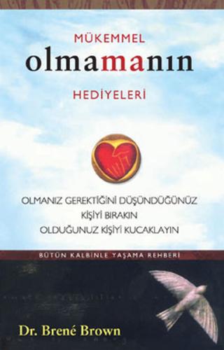 Mükemmel Olmamanın Hediyeleri