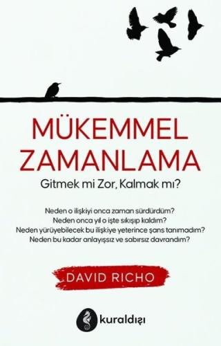 Mükemmel Zamanlama - Gitmek mi Zor Kalmak mı?