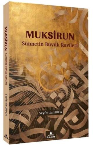 Muksirun-Sünnetin Büyük Ravileri | Kitap Ambarı