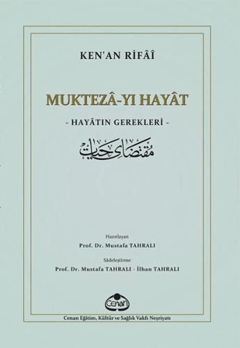 Mukteza-yı Hayat: Hayatın Gerekleri