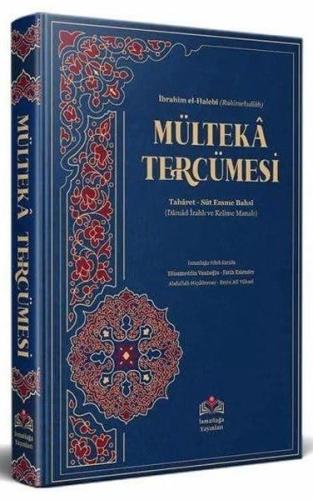 Mülteka Tercümesi Kelime Manalı 1. Cilt - Süt Emme Bahsine Kadar (Ciltli)