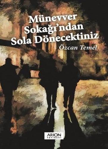 Münevver Sokağı'ndan Sola Dönecektiniz | Kitap Ambarı
