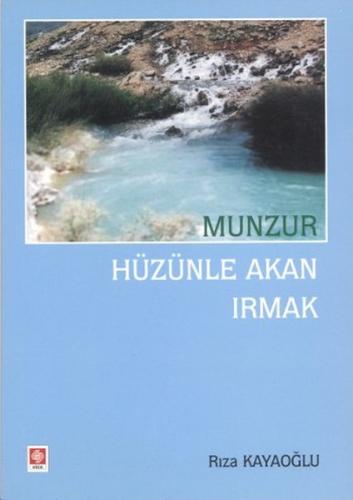 Munzur Hüzünle Akan Irmak