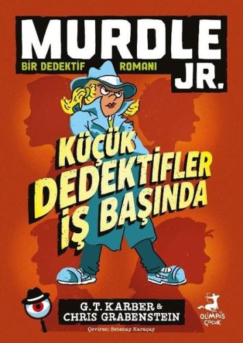 Murdle Jr. Küçük Dedektifler İş Başında - Bir Dedektif Romanı