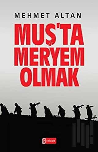 Muş’ta Meryem Olmak | Kitap Ambarı