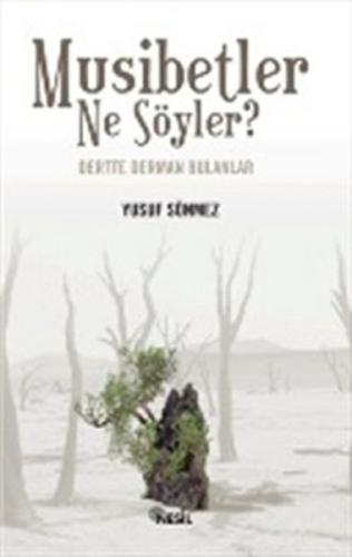 Musibetler Ne Söyler?