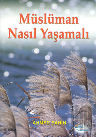 Müslüman Nasıl Yaşamalı