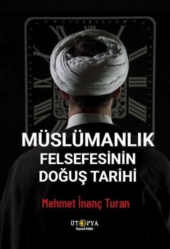 Müslümanlık Felsefesinin Doğuş Tarihi | Kitap Ambarı