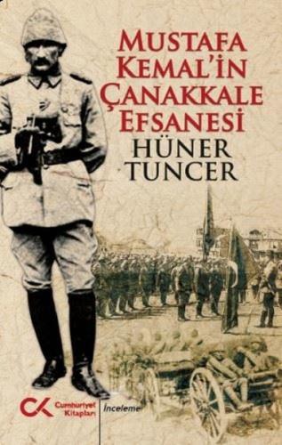 Mustafa Kemalin Çanakkale Efsanesi