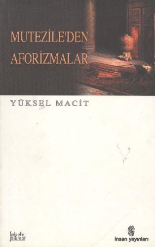Mutezile’den Aforizmalar | Kitap Ambarı
