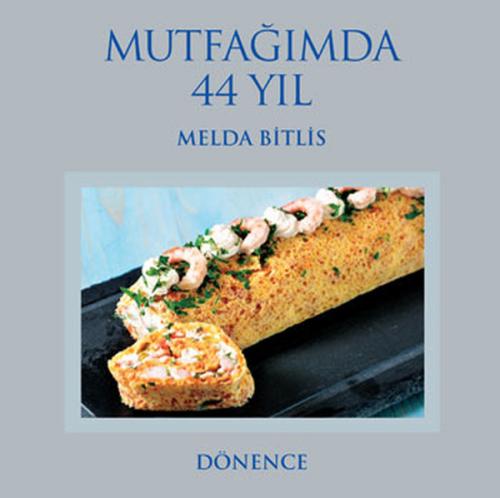 Mutfağımda 44 Yıl (Ciltli)