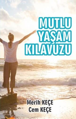 Mutlu Yaşam Kılavuzu