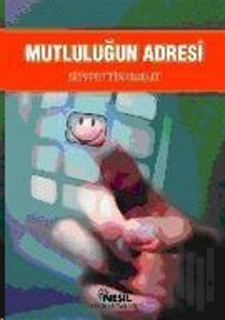 Mutluluğun Adresi