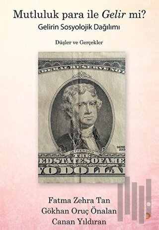 Mutluluk Para ile Gelir mi? - Gelirin Sosyolojik Dağılımı