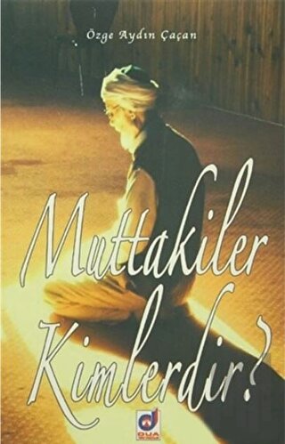 Muttakiler Kimlerdir?