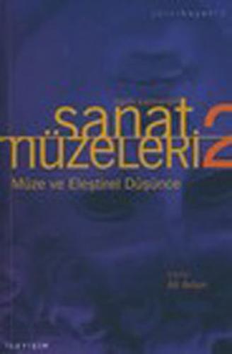 Müze ve Eleştirel Düşünce - Tarih Sahneleri - Sanat Müzeleri 2
