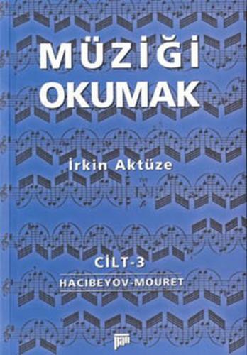 Müziği Okumak - Cilt 3
