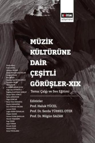 Müzik Kültürüne Dair Çeşitli Görüşler 19