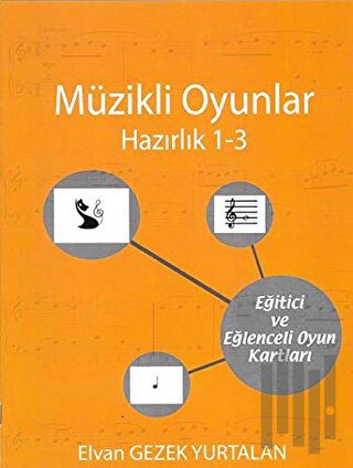 Müzikli Oyunlar - Hazırlık 1-3