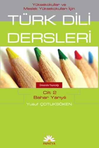 MYO İçin Türk Dili Dersleri Cilt 2: Bahar Yarıyılı