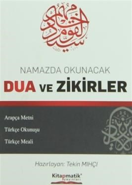 Namazda Okunacak Dua ve Zikirler (Arapça Metni-Türkçe Okunuşu-Türkçe Meali)