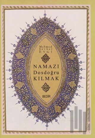 Namazı Dosdoğru Kılmak