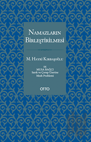 Namazların Birleştirilmesi (Ciltli)
