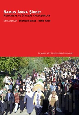 Namus Adına Şiddet Kuramsal ve Siyasal Yaklaşımlar