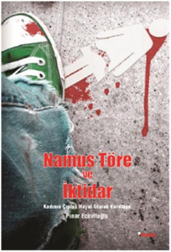 Namus Töre ve İktidar