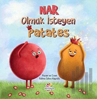 Nar Olmak İsteyen Patates