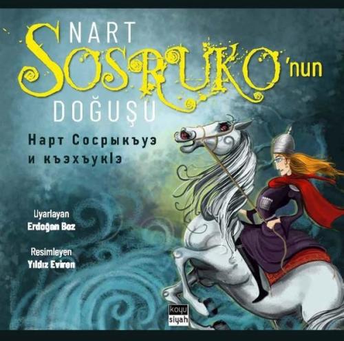 Nart Sosruko’nun Doğuşu | Kitap Ambarı