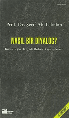Nasıl Bir Diyalog?
