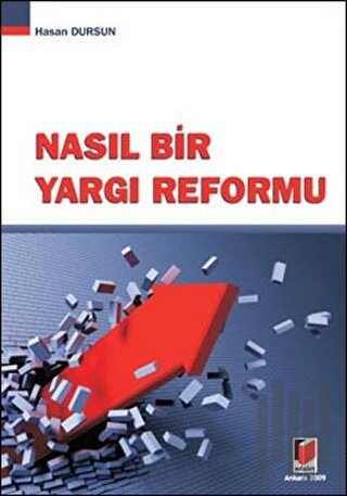 Nasıl Bir Yargı Reformu