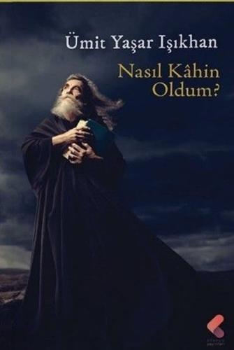 Nasıl Kahin Oldum?