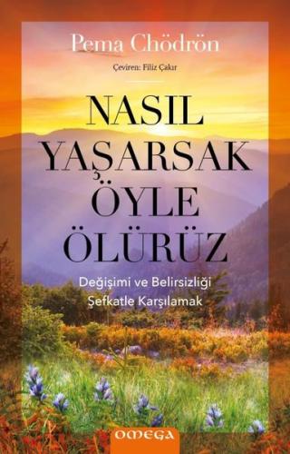 Nasıl Yaşarsak Öyle Ölürüz | Kitap Ambarı