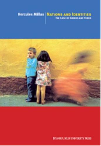 Nations And Identities - The Case Of Greeks And Turks