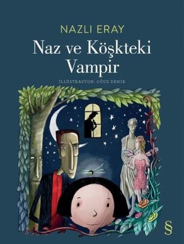 Naz ve Köşkteki Vampir | Kitap Ambarı
