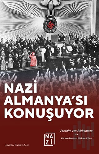 Nazi Almanya'sı Konuşuyor