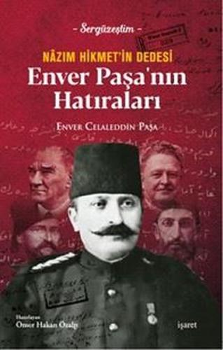 Nazım Hikmet'in Dedesi Enver Paşa'nın Hatıraları | Kitap Ambarı