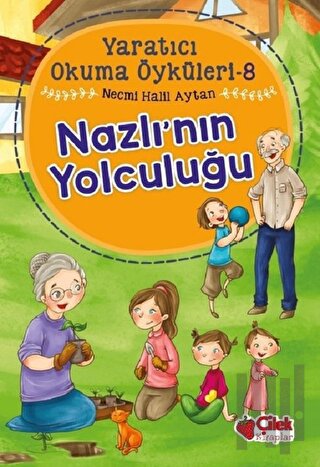 Nazlı'nın Yolculuğu - Yaratıcı Okuma Öyküleri 8