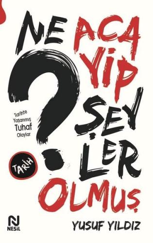 Ne Acayip Şeyler Olmuş | Kitap Ambarı