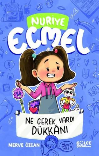 Ne Gerek Vardı Dükkanı - Nuriye Ecmel 4 | Kitap Ambarı
